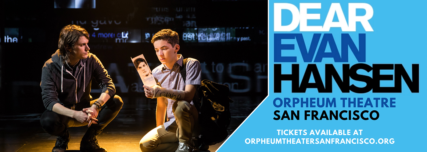 Dear Evan Hansen Tickets | Orpheum Theater San Francisco