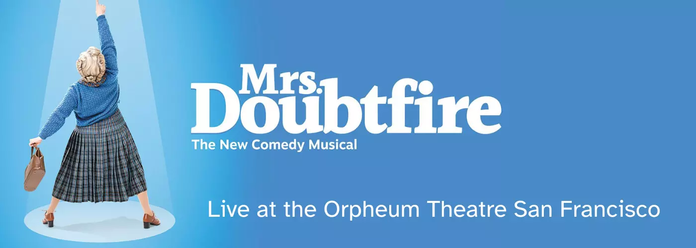 Mrs. Doubtfire – The Musical at Orpheum Theatre